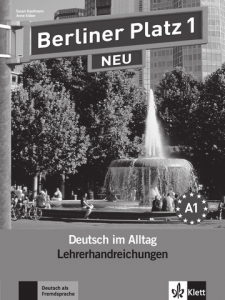 Berliner Platz 1 NEUDeutsch im Alltag. Lehrerhandbuch